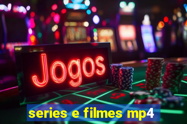 series e filmes mp4